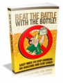 Beat The Battle With The Bottle Plr Ebook